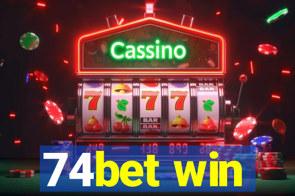 74bet win